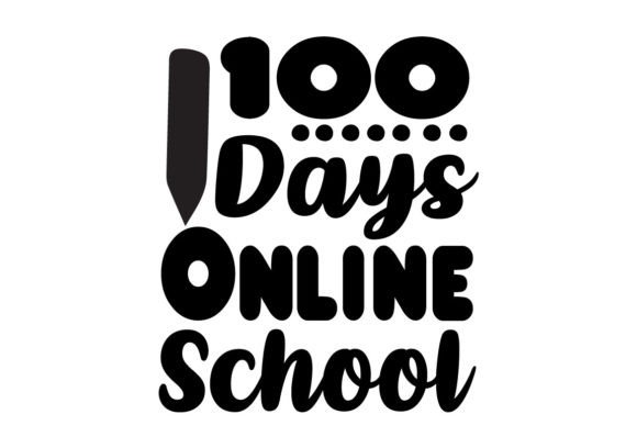 100 Days Online School SVG: Graphics & Print Templates