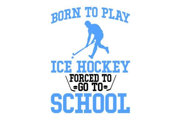 Born to Play Hockey Graphics & Illustrations