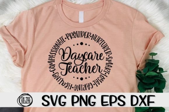Daycare Teacher SVG: Graphics for T-Shirt Designs