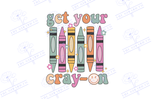 Get Your Cray-on SVG: Teacher Graphics for T-Shirt Designs