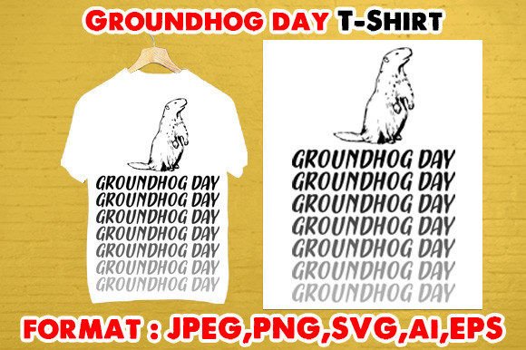 Groundhog Day T-shirt Graphics for Unique T-Shirt Designs