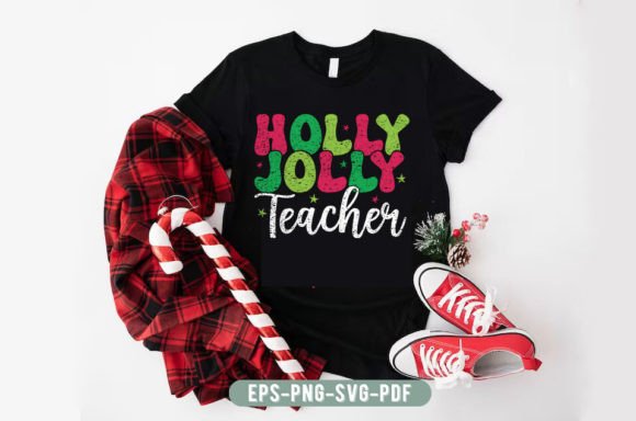 Holly Jolly Teacher SVG: Graphics for T-Shirt Designs