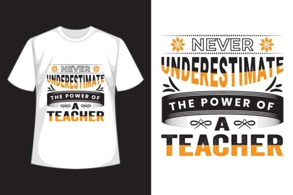 Never Underestimate: Teacher Graphics & Print Templates