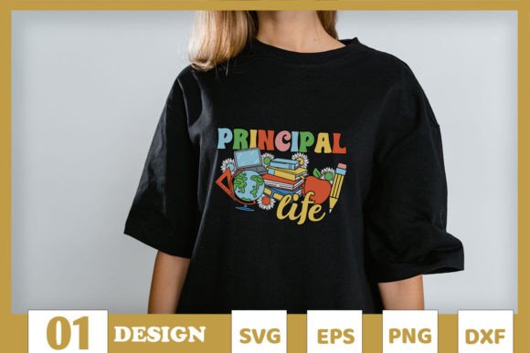 Principal Life SVG: Teacher Graphics for T-Shirt Designs