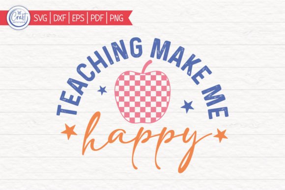 Review: Teaching Make Me Happy Teacher SVG for Embroidery