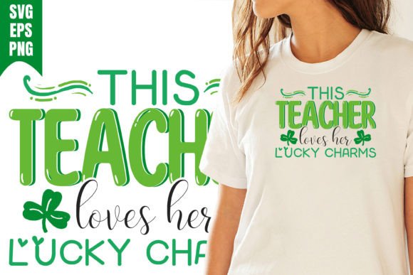 Teacher Loves Lucky Charm Graphics & T-Shirt Designs
